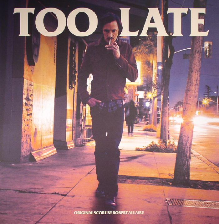 ALLAIRE, Robert - Too Late (Soundtrack)