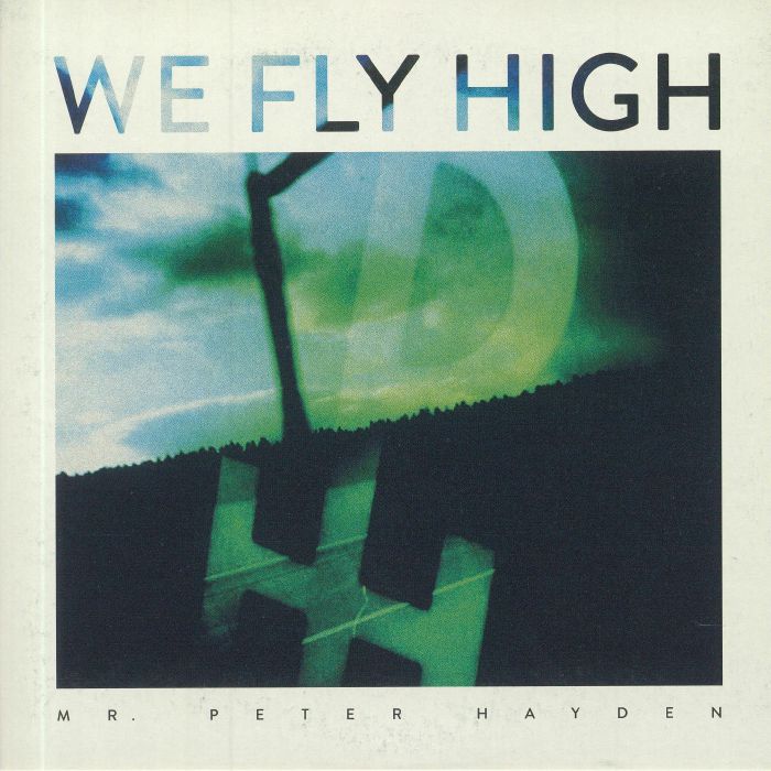 MR PETER HAYDEN - We Fly High