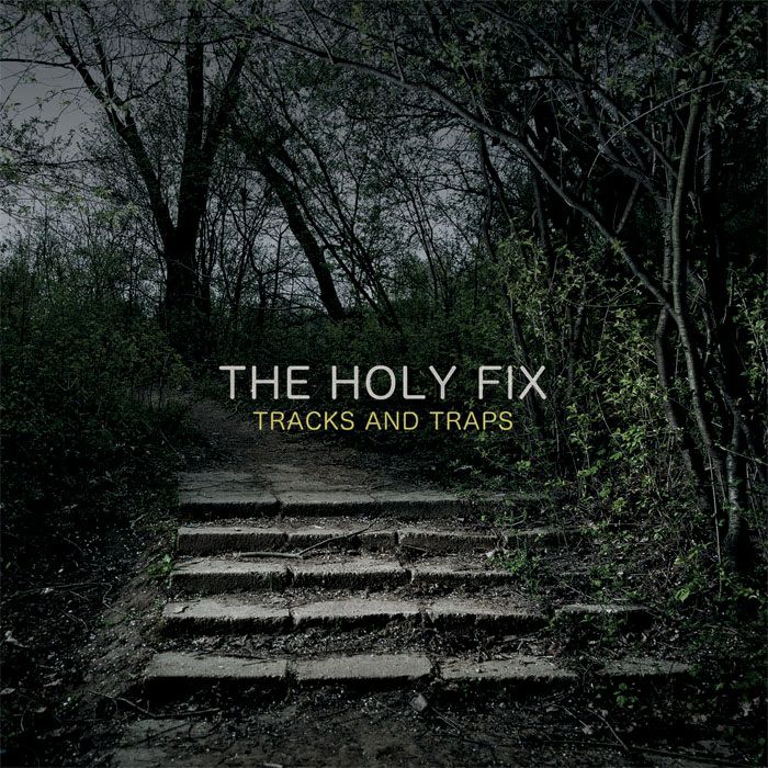 HOLY FIX, The - Tracks & Traps