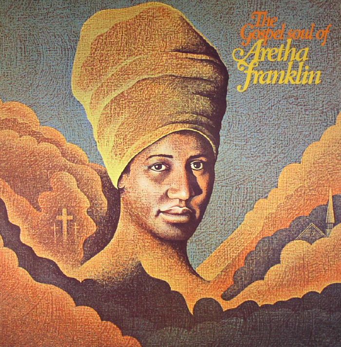 FRANKLIN, Aretha - The Gospel Soul Of Aretha Franklin
