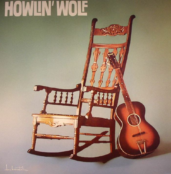 HOWLIN' WOLF - Howlin' Wolf