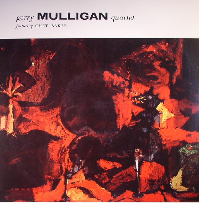 GERRY MULLIGAN QUARTET feat CHET BAKER - Gerry Mulligan Quartet Featuring Chet Baker