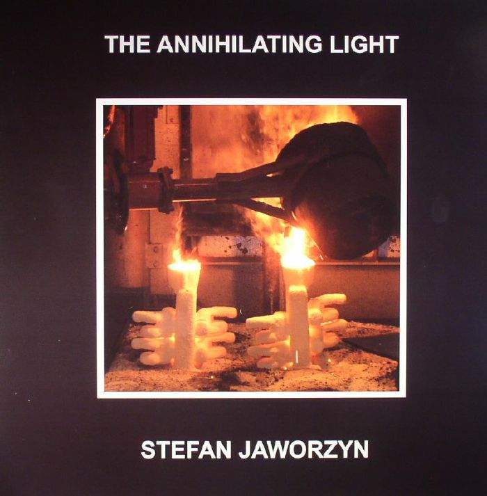 JAWORZYN, Stefan - The Annihilating Light
