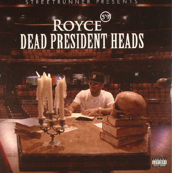 STREETRUNNER presents ROYCE DA 5'9 - Dead President Heads