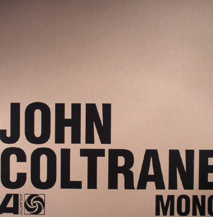 COLTRANE, John - The Atlantic Years In Mono