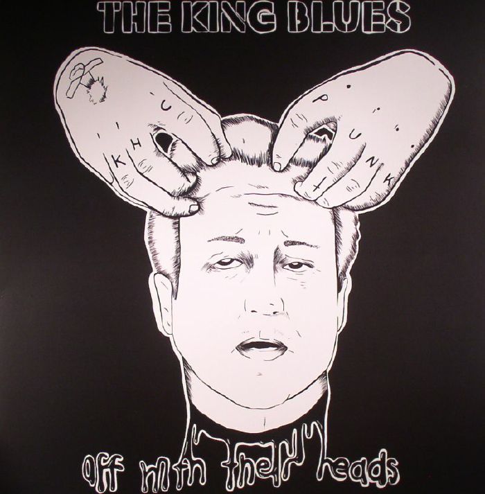 KING BLUES, The - Off With Their Heads