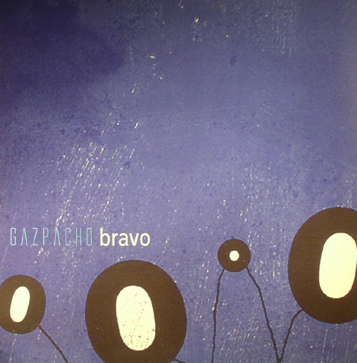 GAZPACHO - Bravo