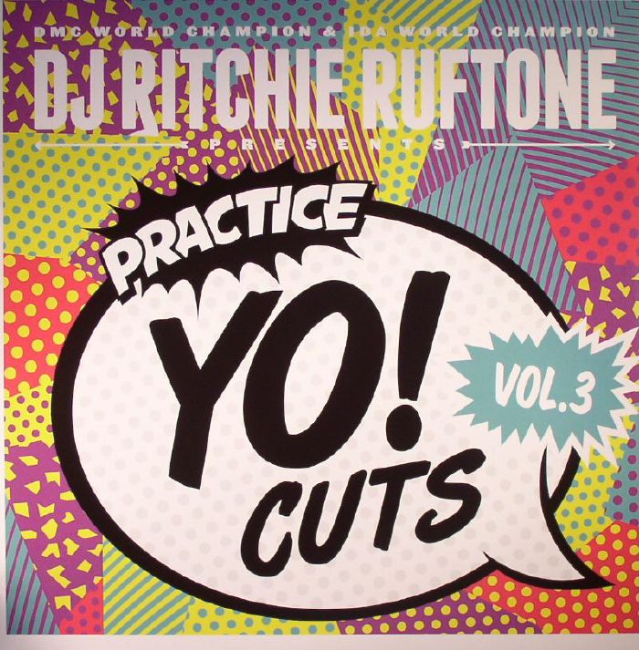 DJ RITCHIE RUFTONE - Practice Yo! Cuts Vol 3