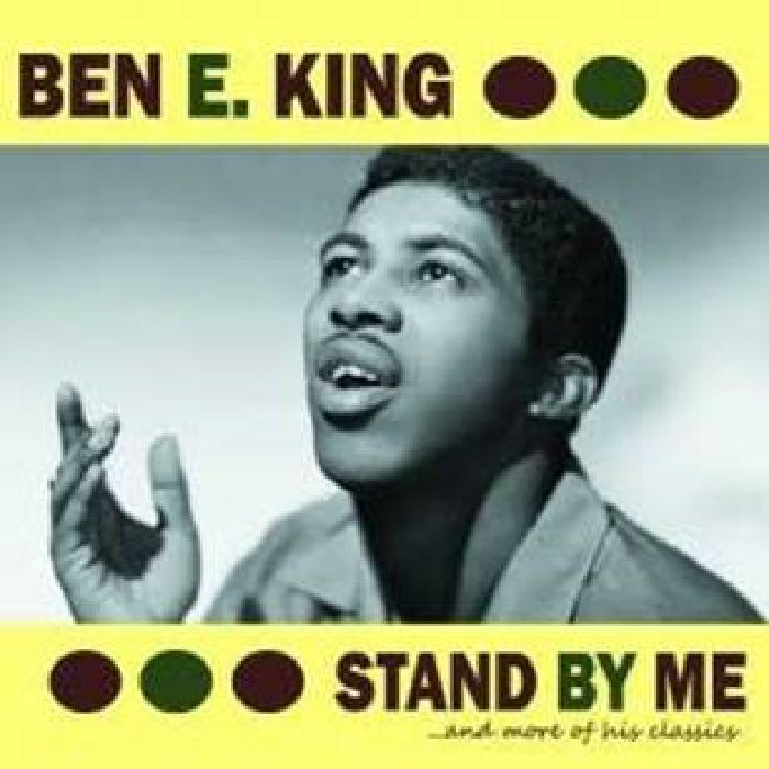 KING, Ben E - Stand By Me & More Of His Classics