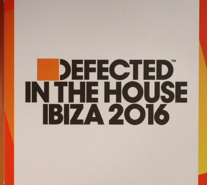 VARIOUS - Defected In The House Ibiza 2016