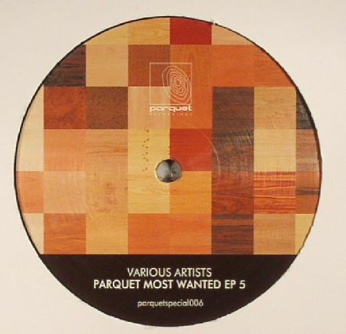 D NOX/BECKERS/SOLEE/BOSS AXIS/OLIVER SCHORIES - Parquet Most Wanted EP 5