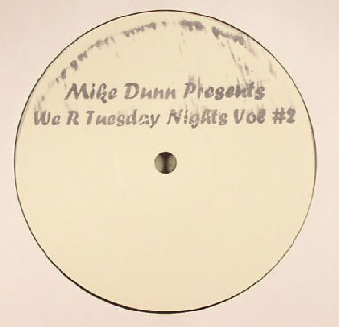 DUNN, Mike - We R Tuesday Nights Vol #2