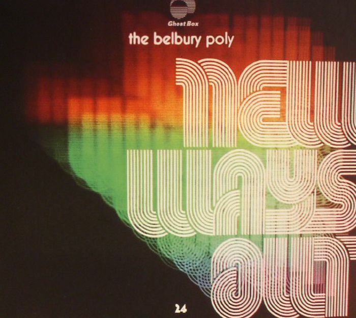 BELBURY POLY, The - New Ways Out