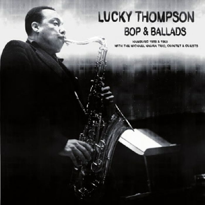 THOMPSON, Lucky - Bops & Ballads