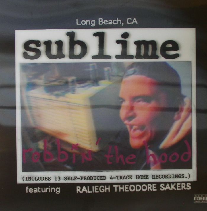 SUBLIME - Robbin' The Hood