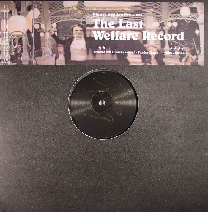 PLANET SUNDAE - Planet Sundae Presents: The Last Welfare Record