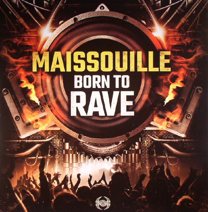MAISSOUILLE - Born To Rave