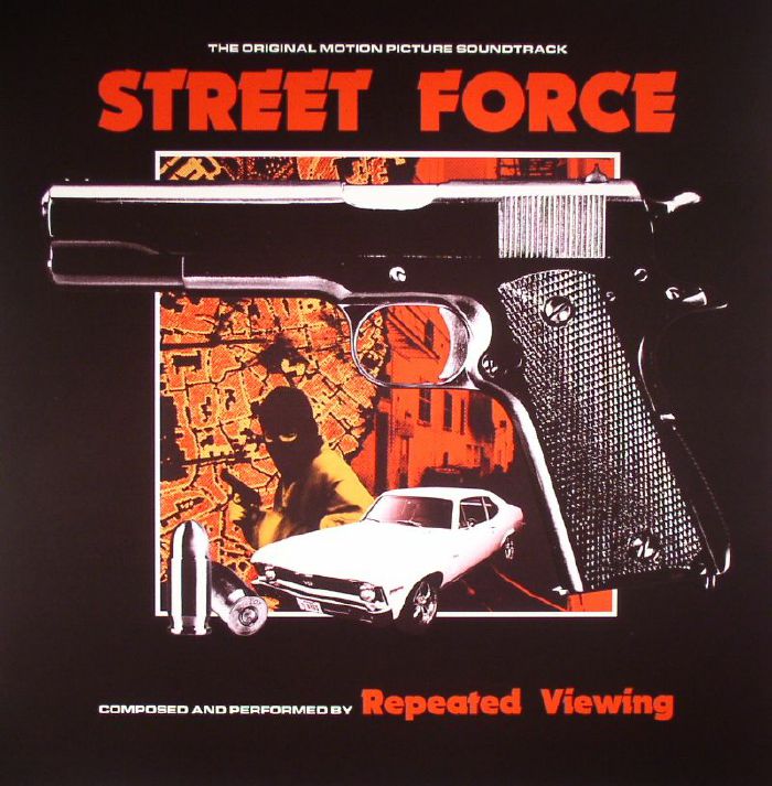 REPEATED VIEWING - Street Force (Soundtrack)