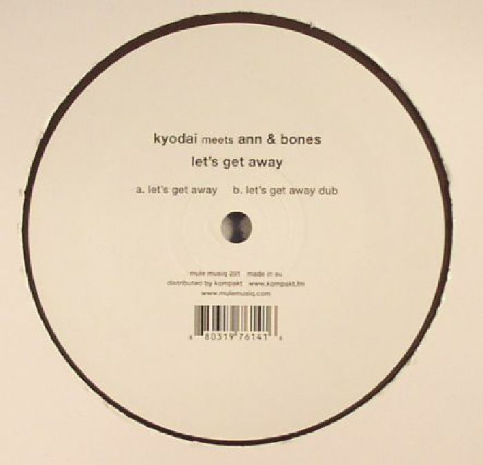 KYODAI meets ANN & BONES - Let's Get Away