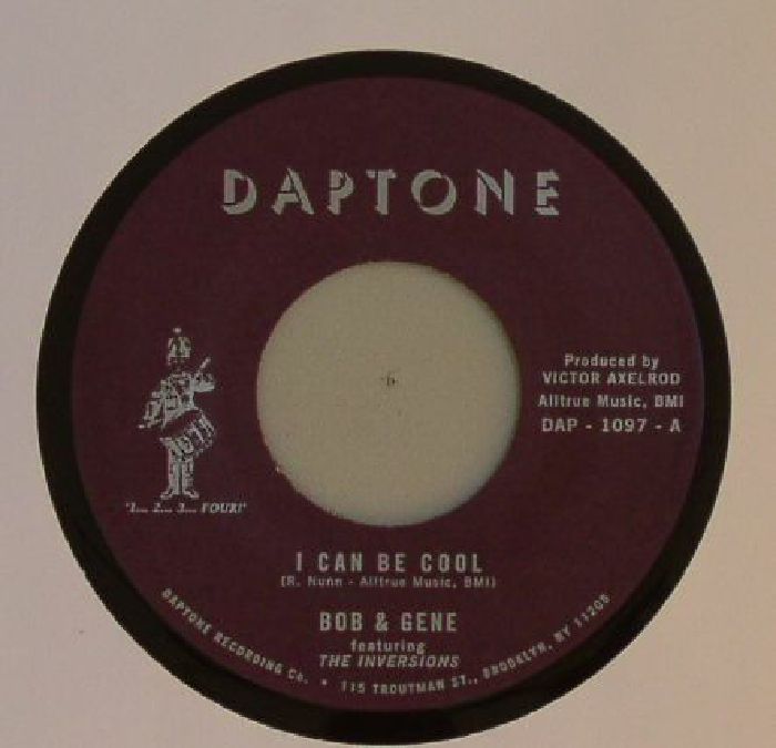 BOB & GENE/THE INVERSIONS - I Can Be Cool