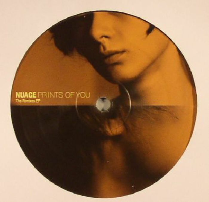 NUAGE - Prints Of You: The Remixes EP