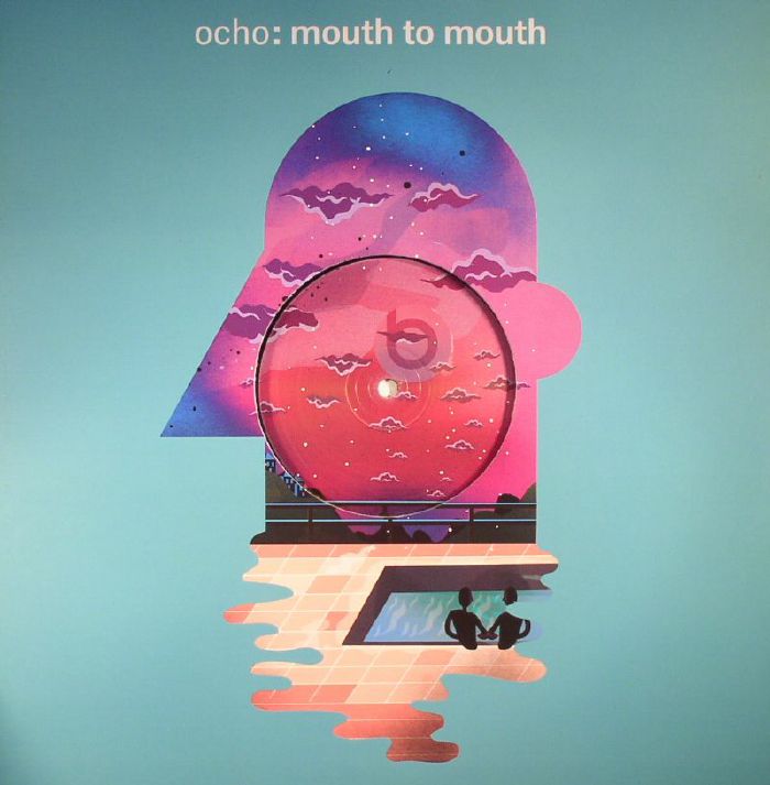 OCHO - Mouth To Mouth