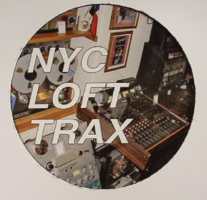 NYC LOFT TRAX - Unreleased Vol 4: The City That Never Sleeps