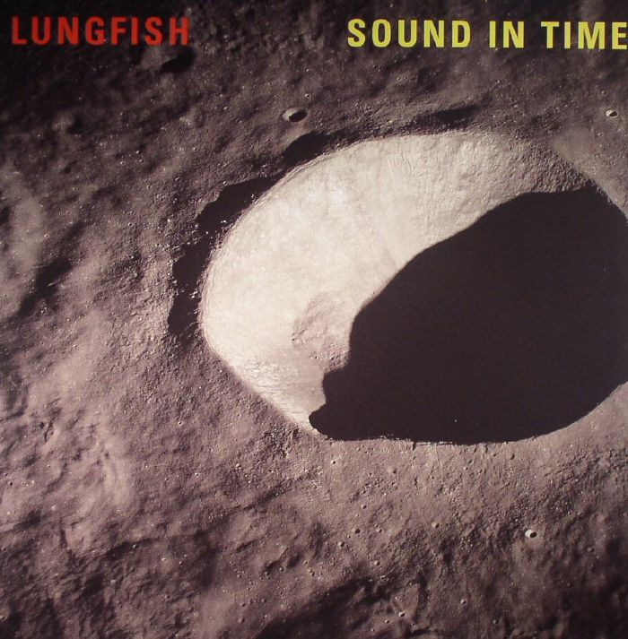 LUNGFISH - Sound In Time