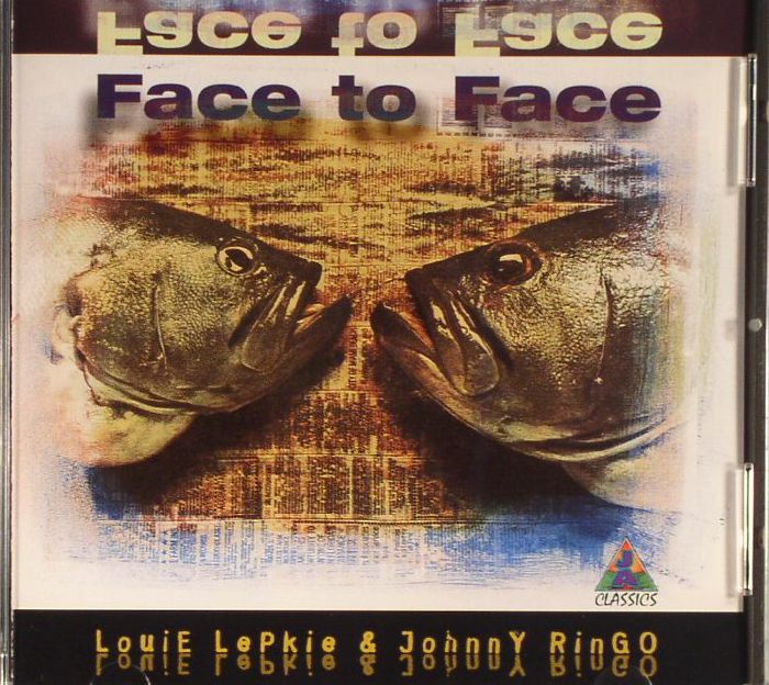 LEPKIE, Louie & JOHNNY RINGO - Face To Face