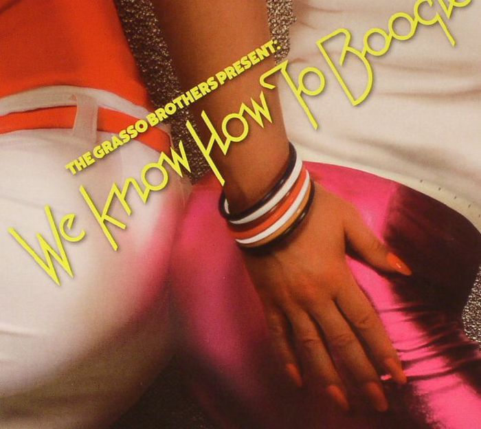 GRASSO BROTHERS, The/VARIOUS - We Know How To Boogie