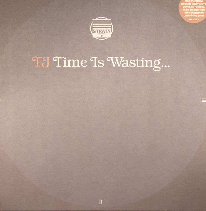 TJ - Time Is Wasting