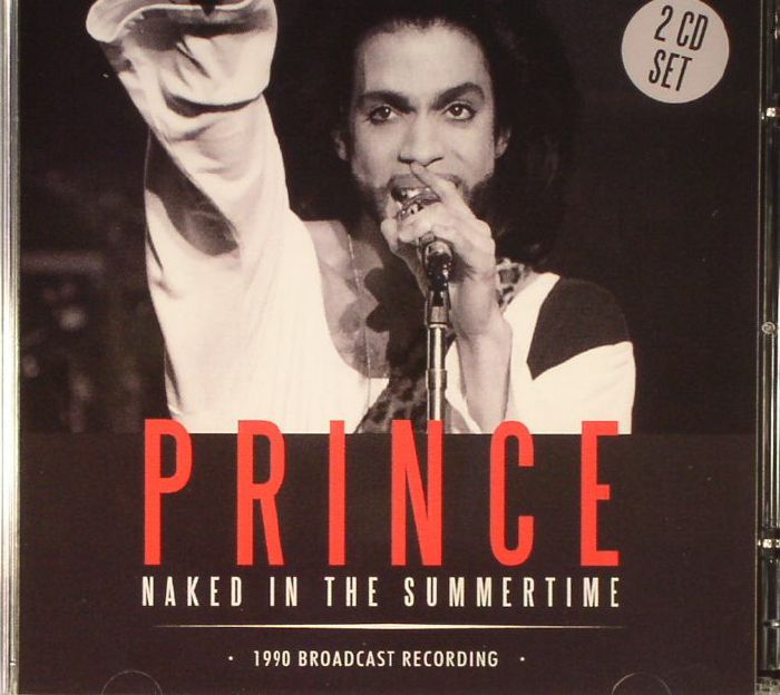 PRINCE - Naked In The Summertime: 1990 Broadcast Recording