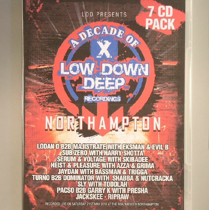 LOGAN D & MAJISTRATE/HEIST B2B PLEASURE/SUBZERO/SLY JAYDAN/JACKSKEE B2B RIPRAW/DOMINATOR B2B TURNO/SERUM B2B VOLTAGE/VARIOUS - A Decade Of X Low Down Deep Recordings Northampton: Saturday 21st May 2016