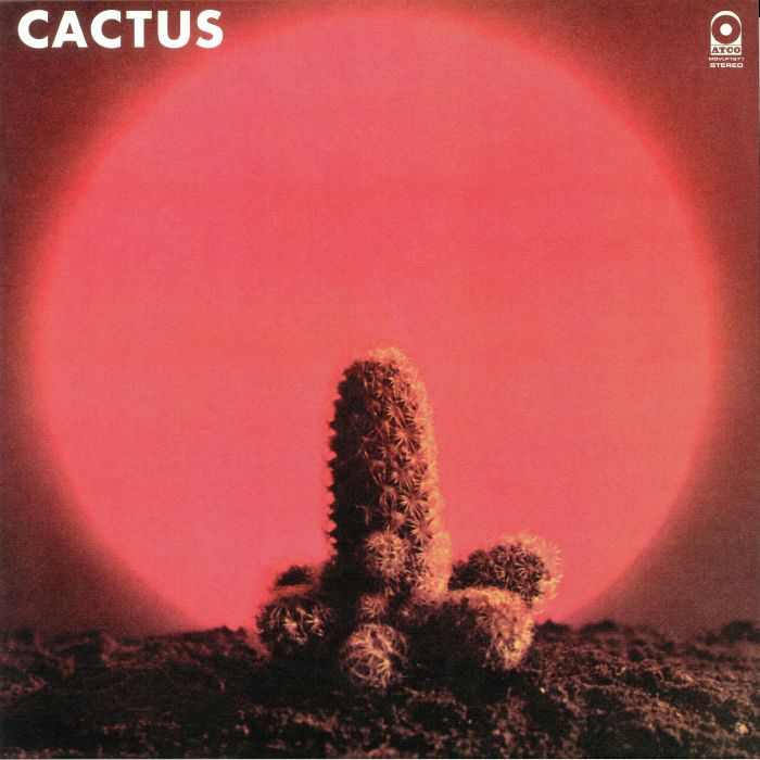CACTUS - Cactus (reissue)