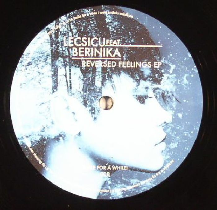 LECSICU feat BERINIKA - Reversed Feelings EP (feat Gari Romalis rework)