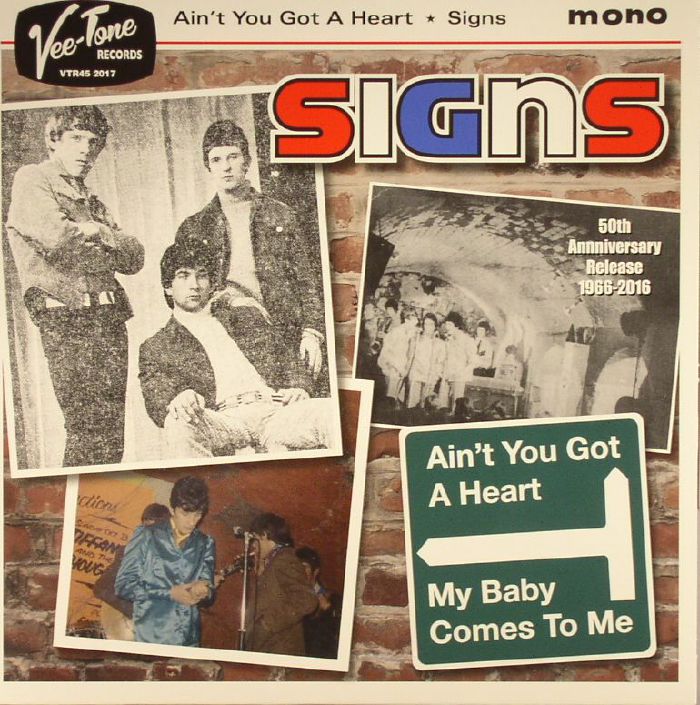 SIGNS - Ain't You Got A Heart: 50th Anniversary Release (mono)