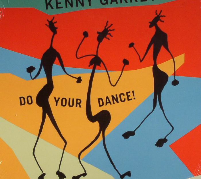 GARRETT, Kenny - Do Your Dance!