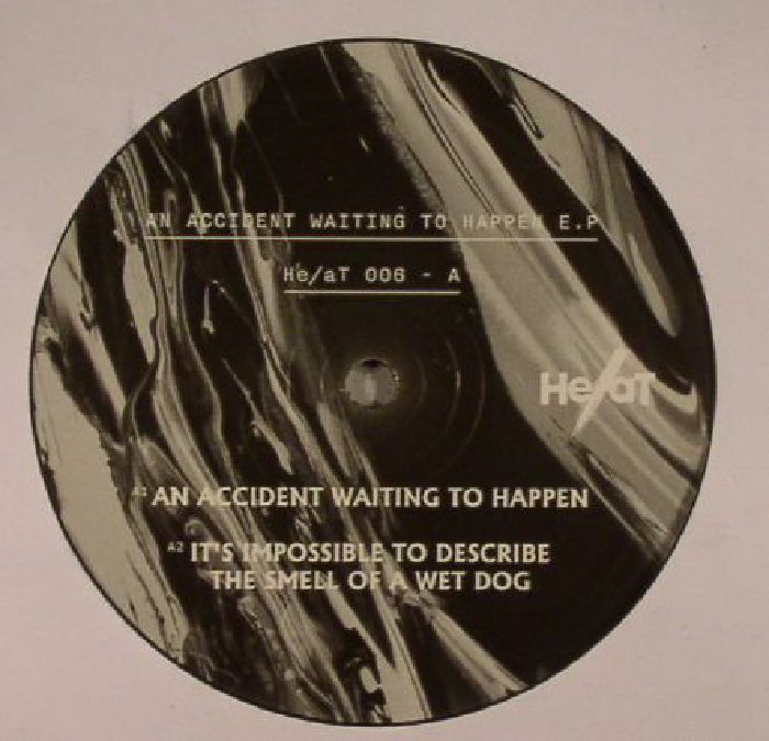 HE/AT - An Accident Waiting To Happen EP