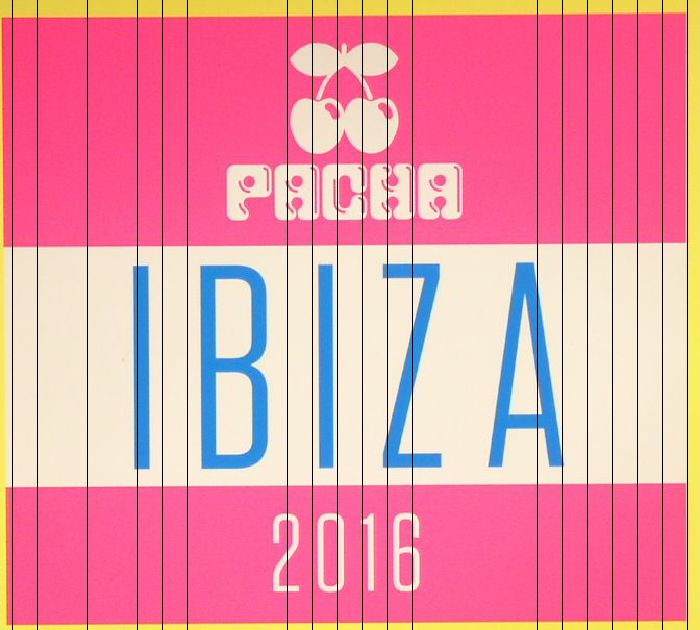 VARIOUS - Pacha Ibiza 2016