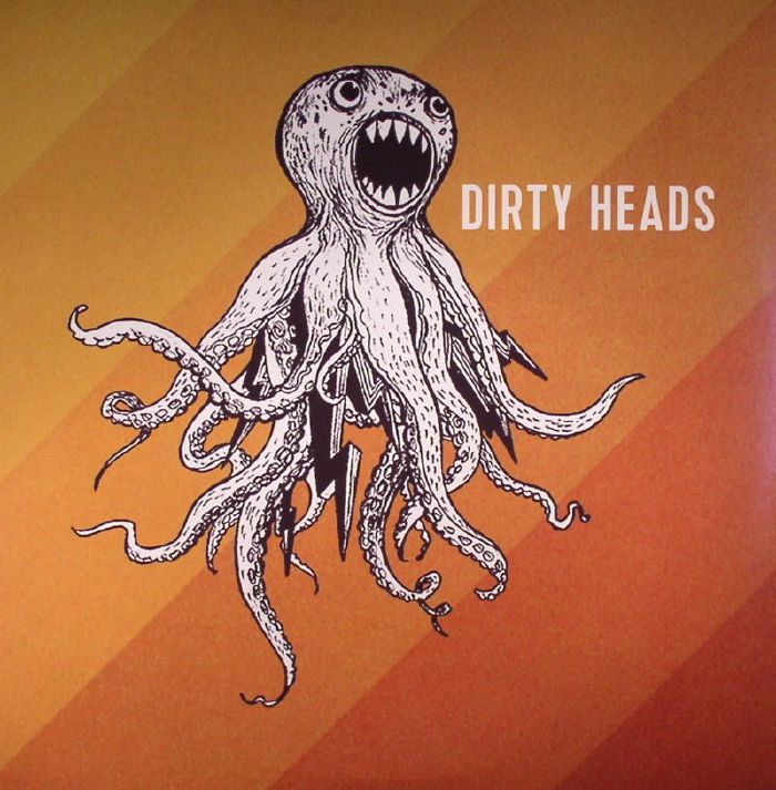 DIRTY HEADS - Dirty Heads