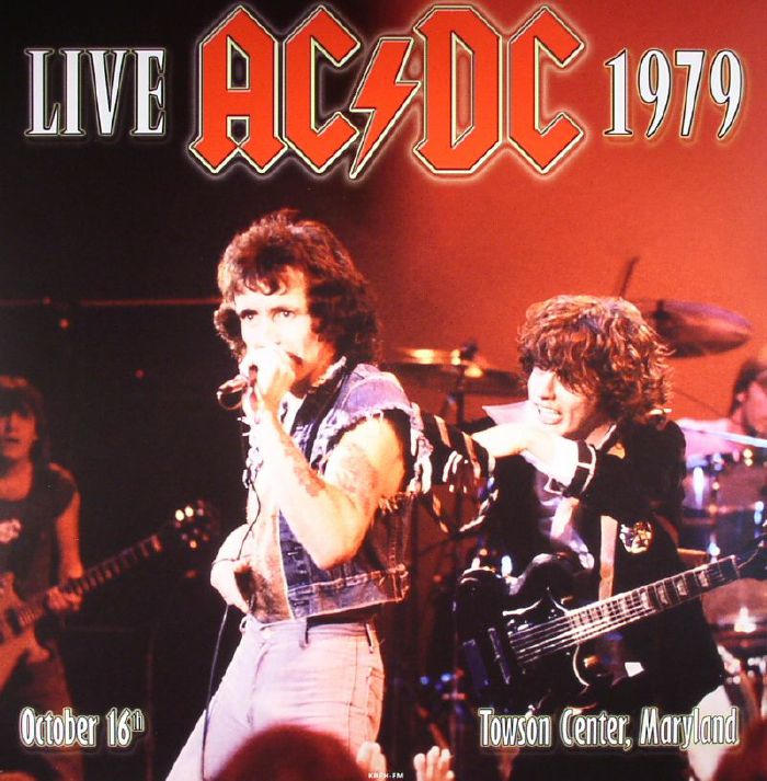 AC/DC - Live At Towson Center Maryland October 16th 1979