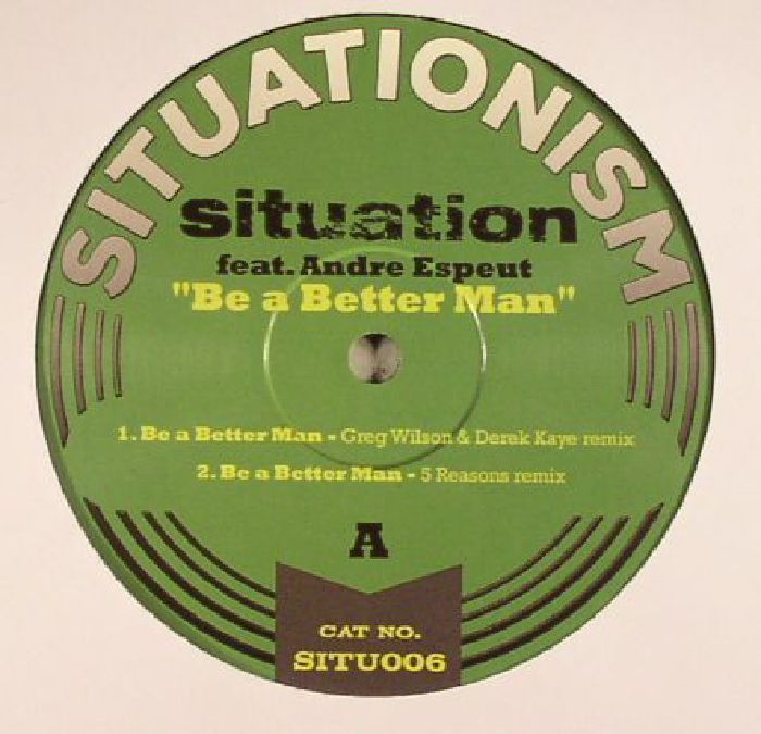 SITUATION feat ANDRE ESPEUT - Be A Better Man