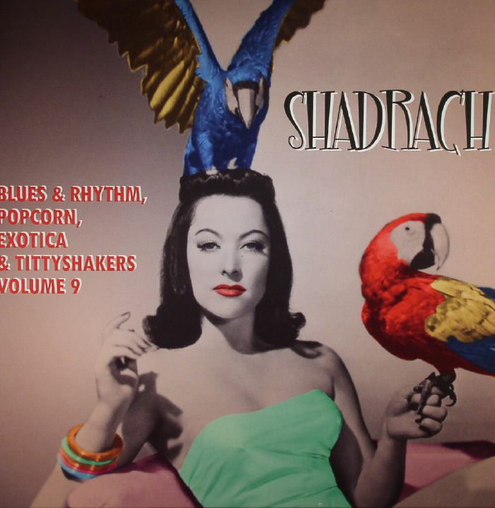 VARIOUS - Exotic Blues & Rhythm Series Vol 9: Shadrach