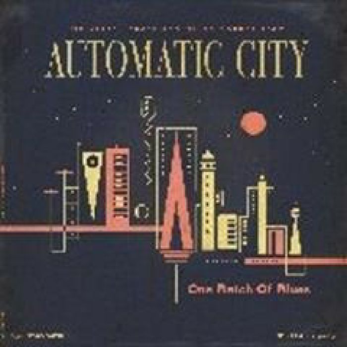 AUTOMATIC CITY - One Batch Of The Blues
