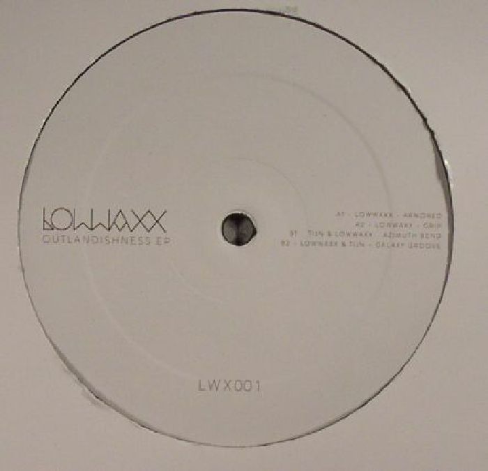 LOWWAXX /TIJN - Outlandishness EP