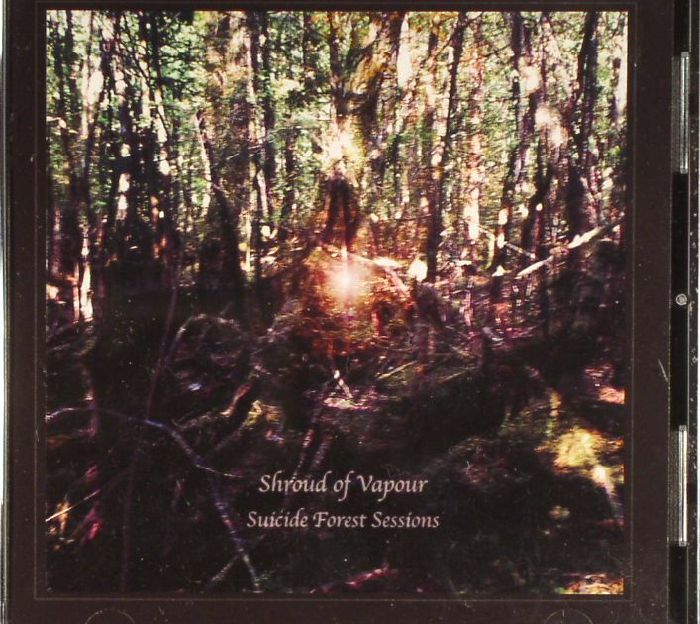 SHROUD OF VAPOUR - Suicide Forest Sessions