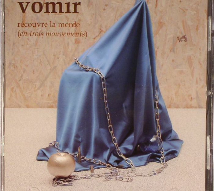 VOMIR - Recouvre La Merde (En Trois Mouvements)