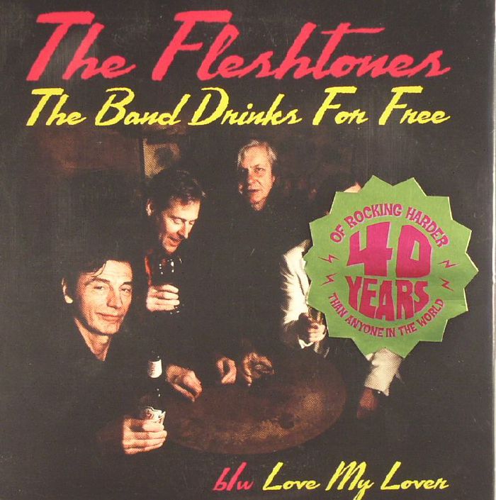 FLESHTONES, The - The Band Drinks For Free