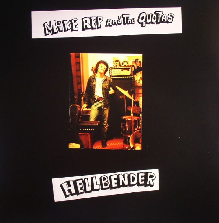 MIKE REP & THE QUOTAS - Hellbender: Rare & Unreleased 1975-78