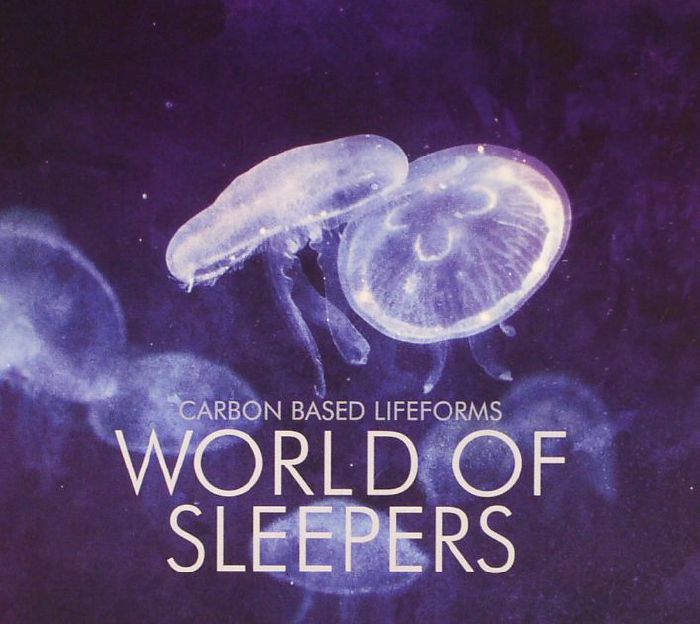 CARBON BASED LIFEFORMS - World Of Sleepers
